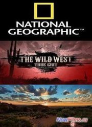 National Geographic: Дикий Запад (2013) Все серии