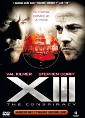 XIII: Заговор (Конспирация) (2008)