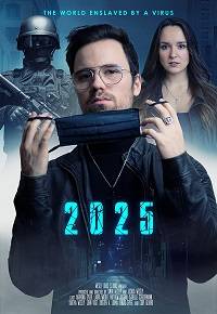 2025: Мир, который поработил вирус (2021)