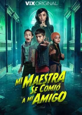 Моя учительница съела моего друга (2023)